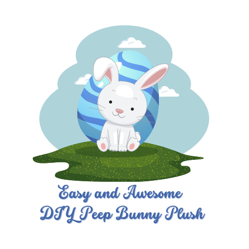 Easy and Awesome DIY Peep Bunny Plush