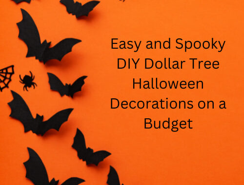 DIY Dollar Tree Halloween Decorations on a Budget: Easy and Spooky
