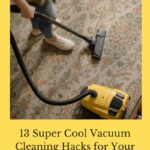 Do you want some vacuum cleaning hacks? I have 13 vacuum cleaning tips to share with you!  A few things to help you clean faster, deodorize, and take care of your vacuum cleaner.