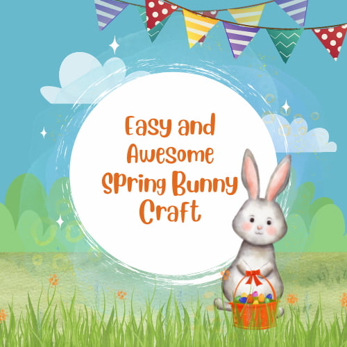 Easy and Awesome Spring Bunny Craft