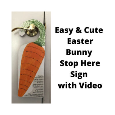 Want an Easter Bunny Stop Here Sign? My daughter and I created a sign for the Easter Bunny years ago. It was time to update to a new one and also preserve the old one.