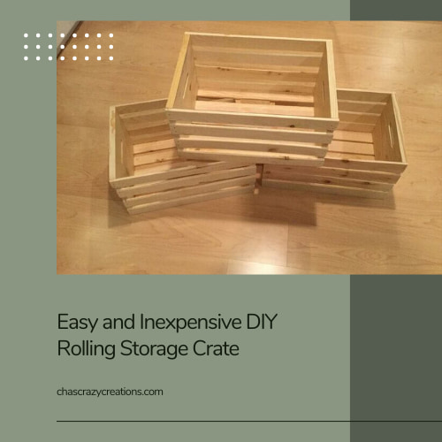 Easy and Inexpensive DIY Rolling Storage Crate