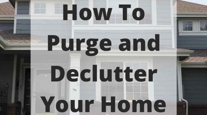 How To Purge and Declutter Your Home