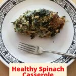 How do you make baked spinach and cheese? How do you use frozen spinach? Today I'm sharing our healthy spinach casserole.