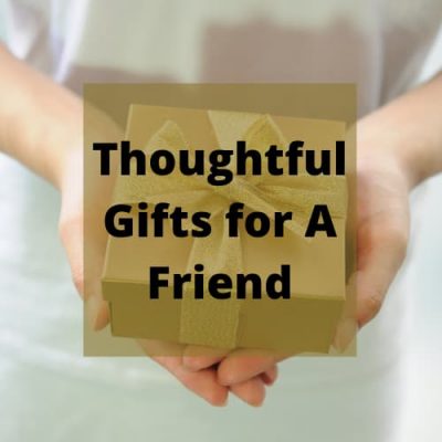 What are some thoughtful gifts for a friend or loved one? If you have got a friend that is feeling down, let's show you some thoughtful gift ideas to help them.