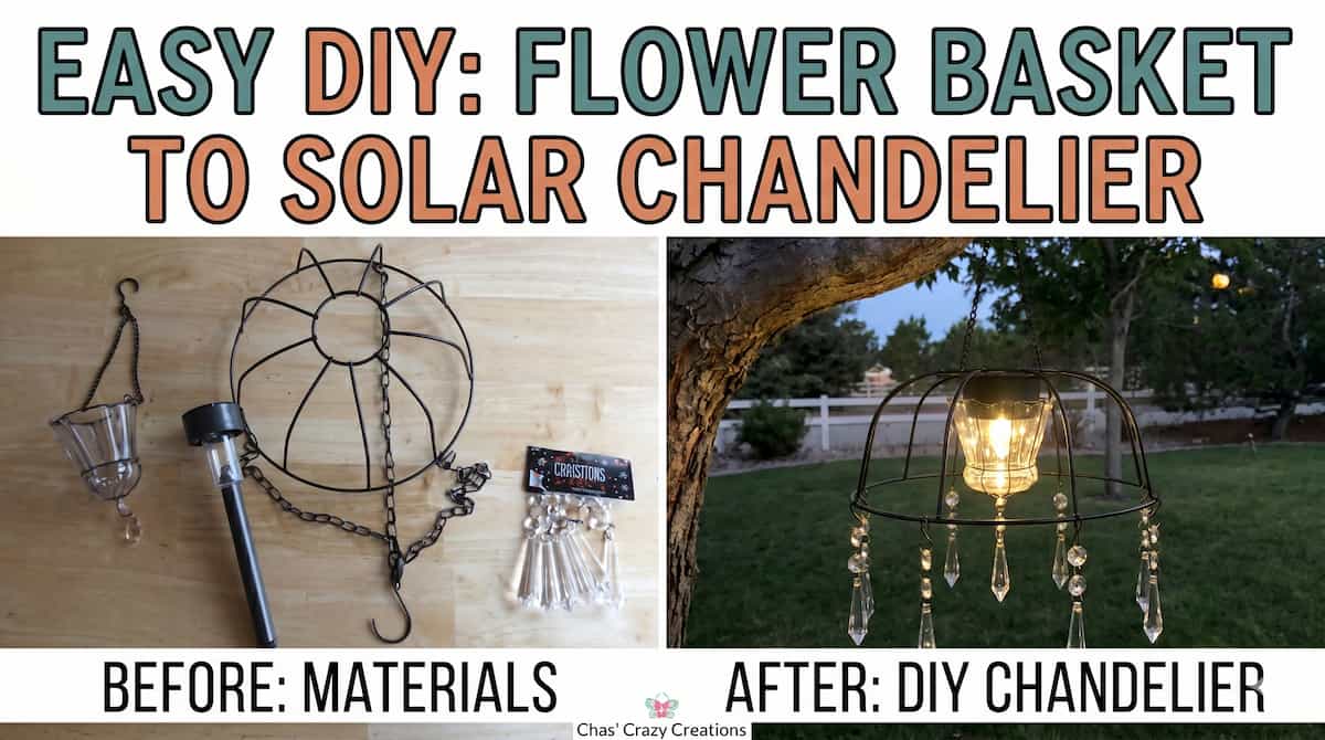 Before picture of materials needed for a solar chandelier and after picture of the built solar chandelier diy