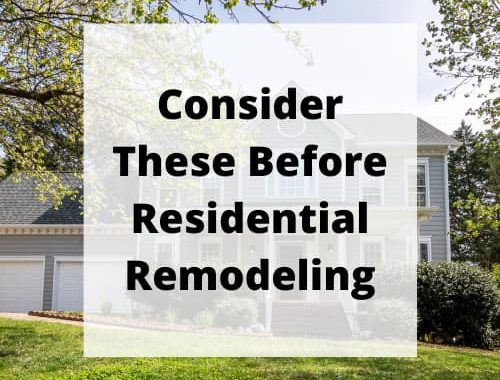 Are you considering residential remodel remodeling? I have a list of 8 things you may want to consider before your home renovation or remodel.