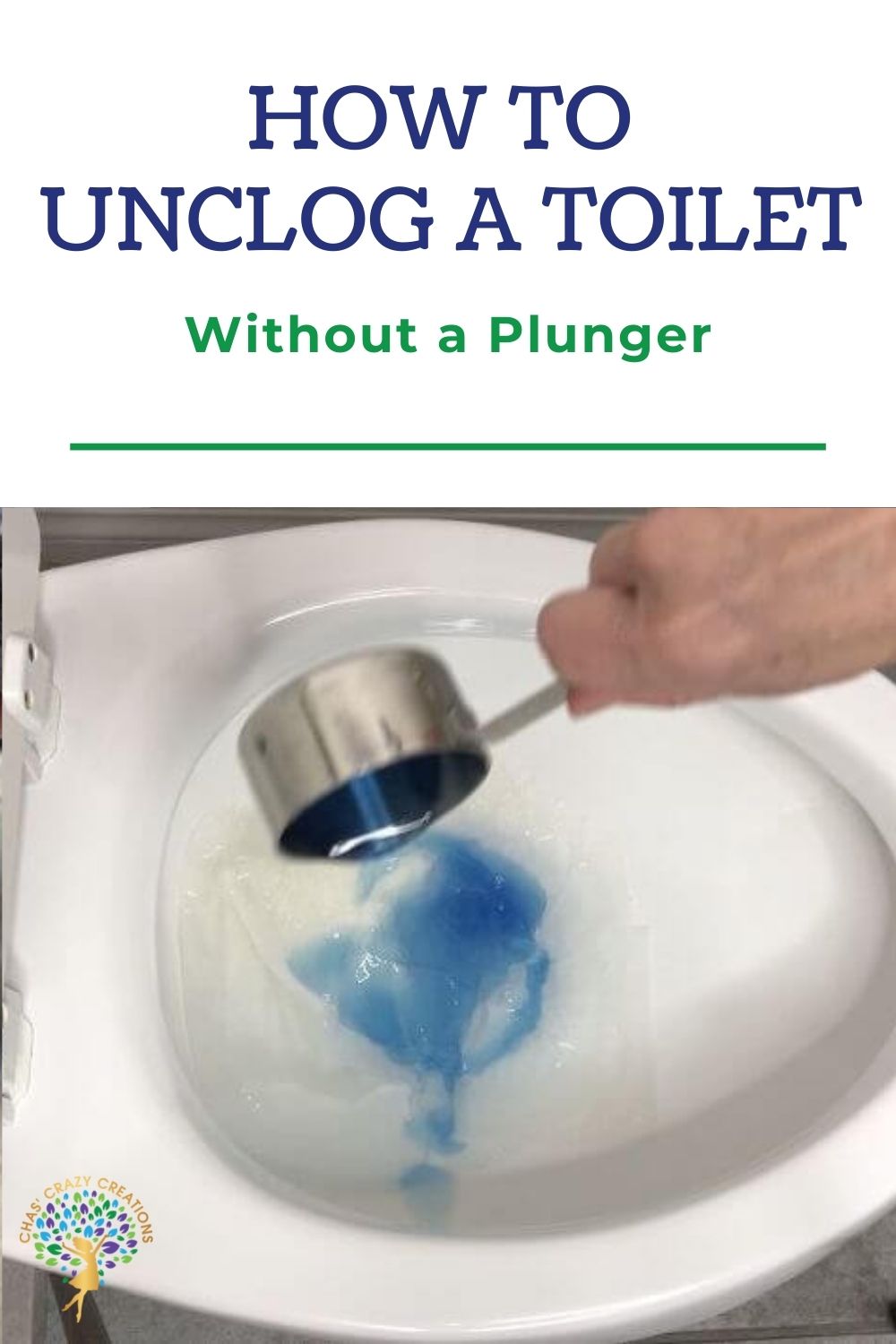 How To Unclog a Toilet without a Plunger - Chas' Crazy Creations