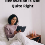 Why your recent renovation is not quite right