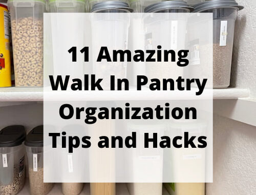 11 Amazing Walk In Pantry Organization Tips and Hacks