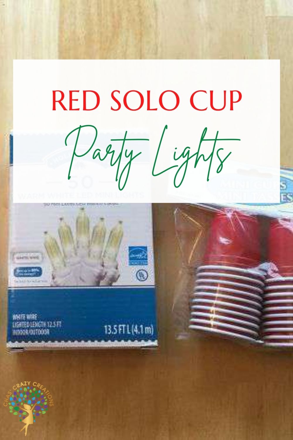 Easy and Awesome DIY Red Solo Cup Lights - Chas' Crazy Creations