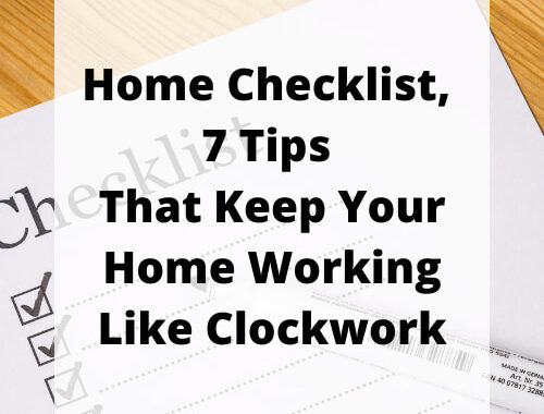 Do you want a home checklist? I have 7 tips for things you need to check on a regular basis to keep your home working like clockwork.