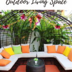 Create The Ideal Outdoor Living Space