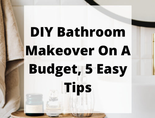 Are you ready for a DIY bathroom makeover on a budget? Here are 5 easy and inexpensive tips and tricks for you.