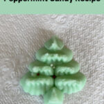 Do you want a soft peppermint candy recipe that's easy? Look no further as I'm sharing my recipe using a cookie press!