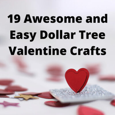 Are you looking for Dollar Tree Valentine Crafts? I love creating crafts on a budget and here are some super easy and awesome ideas.