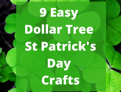 Fantastic and Easy Dollar Tree St Patrick’s Day Crafts