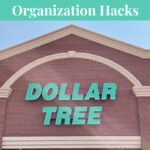 Do you need some organization and don't want to spend a fortune? I have 11 Dollar Store or Dollar Tree organization hacks for your home.