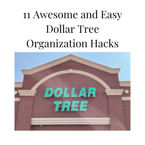 Do you need some organization and don't want to spend a fortune? I have 11 Dollar Store or Dollar Tree organization hacks for your home.