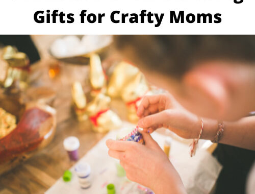 Fantastic and Outstanding Gifts for Crafty Moms