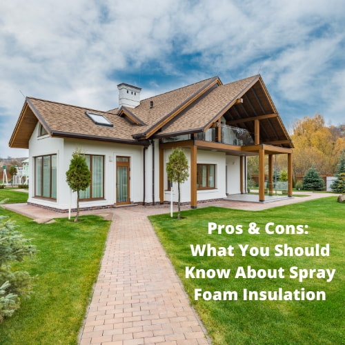 Pros & Cons: What You Should Know About Spray Foam Attic