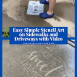 Are you interested in simple stencil art Add some curb appeal to your sidewalks, driveway, patios, and more with this easy tutorial.