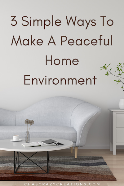 Are you looking to create a peaceful home? Here are 3 simple ways to create this wonderful environment yourself easily.
