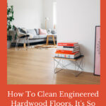Are you wondering how to clean engineered hardwood floors? You won't believe how easy it is using 1 natural ingredient!