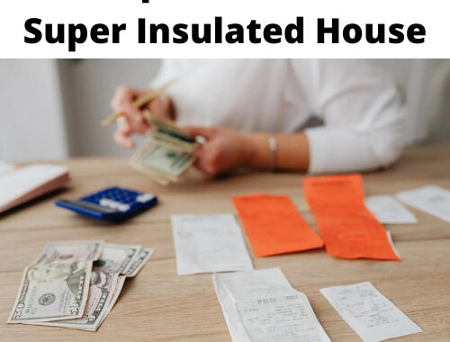 If you are wondering what the benefits of a super insulated house might be, look no further! I have 5 awesome advantages to share with you!