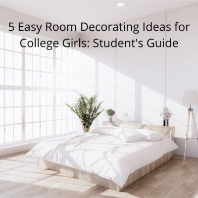 Are you looking for room decorating ideas for college girls? Here is a student guide to 5 ideas and these are adjustable for any student.