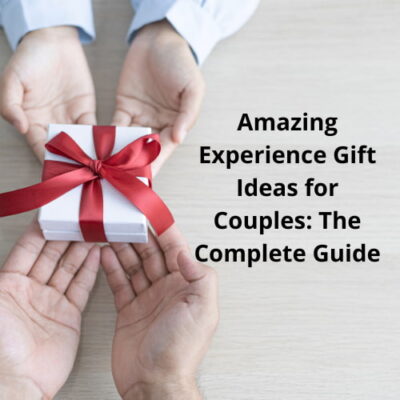 Are you looking for experience gift ideas for couples? Gifts are the best way to celebrate an occasion, and each other.