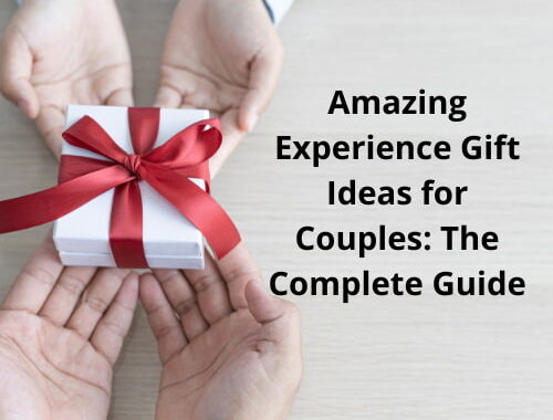Are you looking for experience gift ideas for couples? Gifts are the best way to celebrate an occasion, and each other.