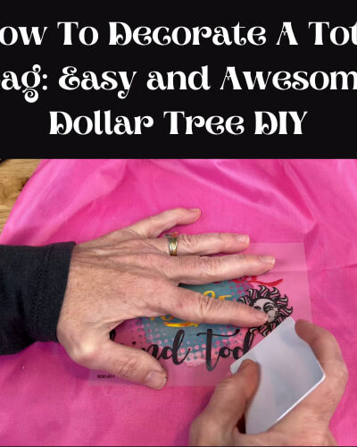 Are you wondering how to decorate a tote bag? I have a few super easy ideas and all you'll need are a few supplies from Dollar Tree