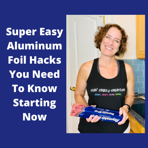 Super Easy Aluminum Foil Hacks You Need To Know Starting Now