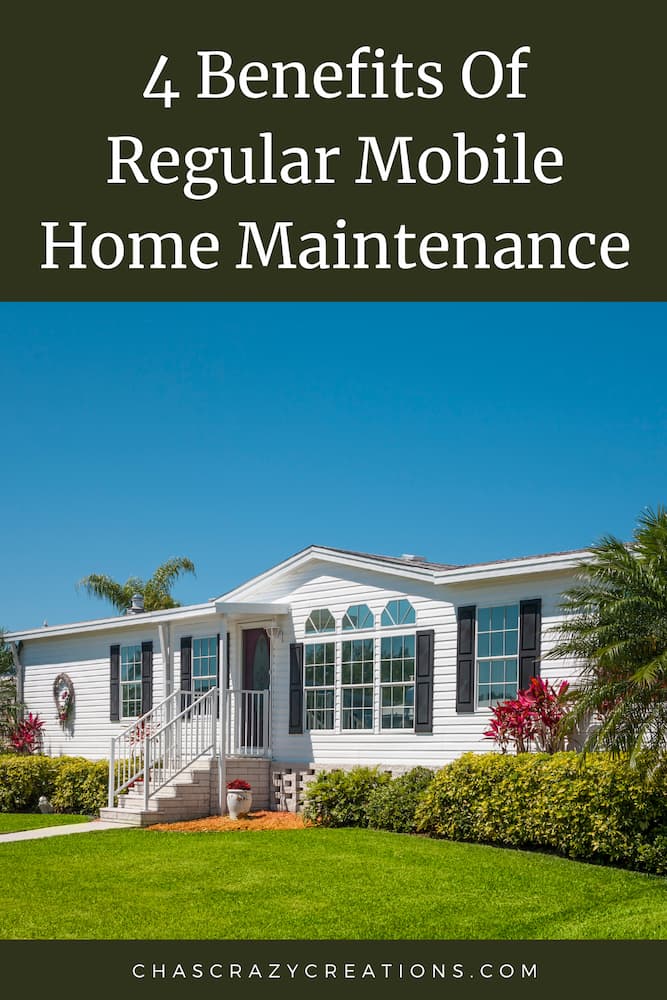 Are you wondering what are the benefits of regular mobile home maintenance, look no further. Here are 4 reasons why to keep up with it all today.