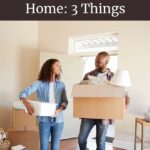 Do you wonder what to do after you move into a new home? Here are 3 things that are recommended to get started on today.