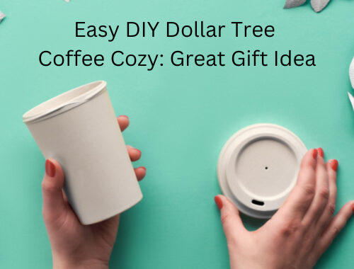 Are you looking for a coffee cozy? Here is an easy no sew DIY made with Dollar Tree items and it makes a fantastic gift.