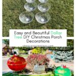 Are you looking for DIY Christmas porch decorations? I have several easy and beautiful creations you can make with items from Dollar Tree.