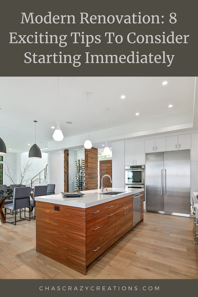 Are you looking for a modern renovation for your home? Here are some tips for you to consider starting right now.