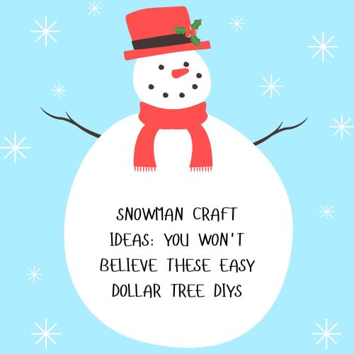 Are you looking for snowman craft ideas? With just a few items from Dollar Tree, you can make these super easy ideas for all season long.