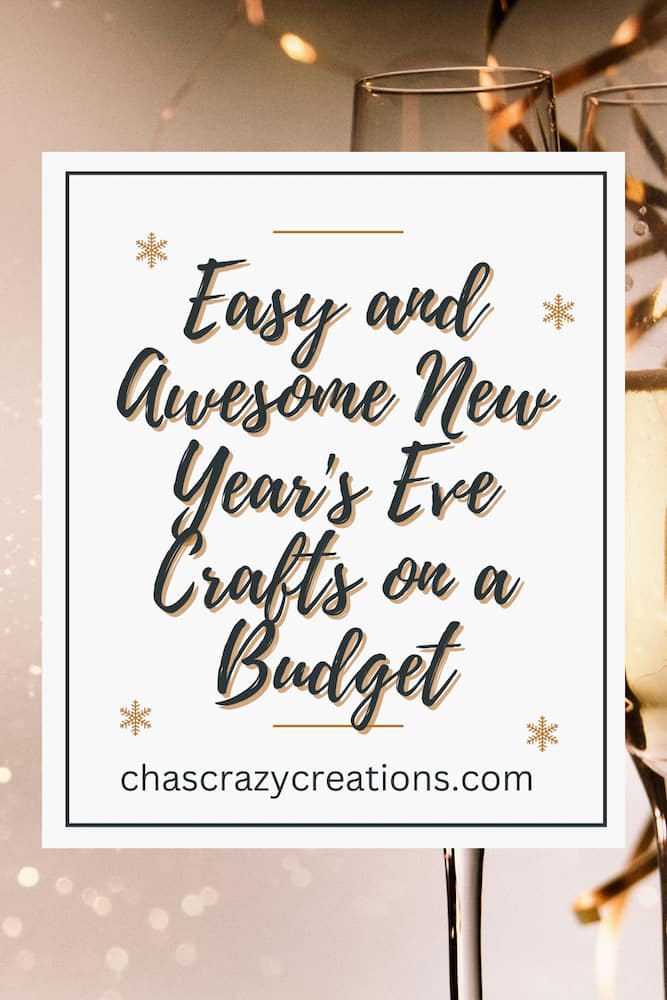 Are you looking for New Year's Eve Crafts?  I have created several easy and awesome projects on a budget that you can get started today.