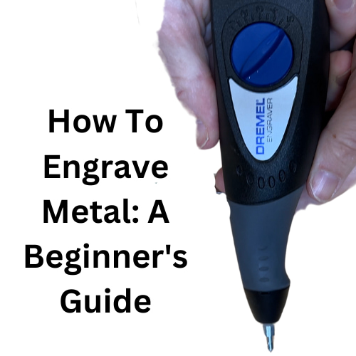 How To Engrave Metal: A Beginner's Guide - Chas' Crazy Creations