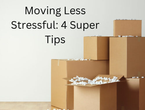 Are you wondering how to make moving less stressful? It's a lot to move, especially when you have lived somewhere for a long time. Here are a few tips to help.