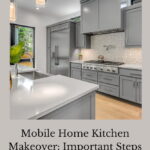 Are you thinking about a mobile home kitchen makeover? Here are some important things to consider before you begin.