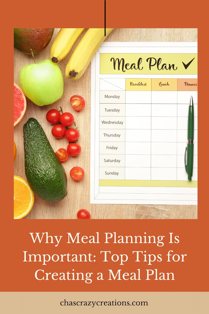 Are you wondering why meal planning is important?  In this post, we'll talk about top tips for creating a meal plan and why.
