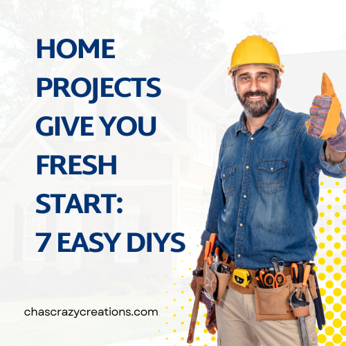 Home projects give you a fresh start in your new home. In this post, we'll cover 7 easy DIYs to get you started today.