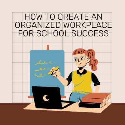 Are you looking for an organized workplace? In this post, we'll share how to create a space that will set a student up for success.