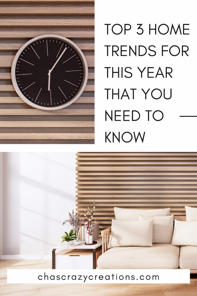 Are you looking for some home trends? Here are the top 3 home trends of this year that you'll need to know.