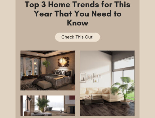 Top 3 Home Trends of 2023 That You Need to Know