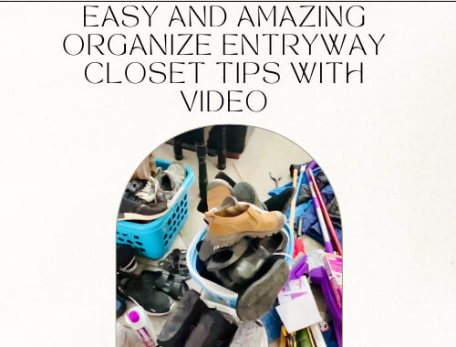 Easy and Amazing Organize Entryway Closet Tips with Video